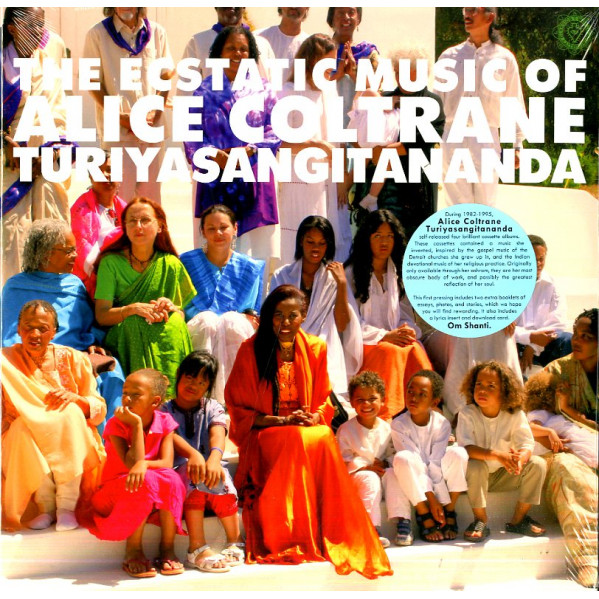 The Ecstatic Music Of Alice Coltrane Turiyasangitananda - Alice Coltrane Turiyasangitananda - LP