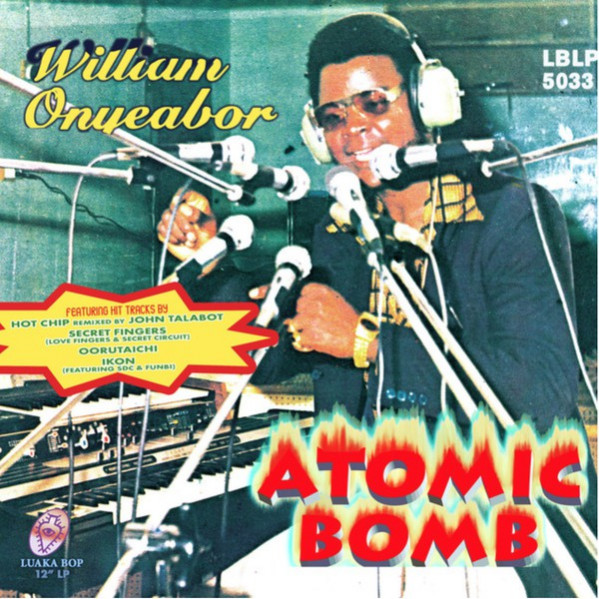 William Onyeabor ?â Atomic Bomb - Various - LPMIX