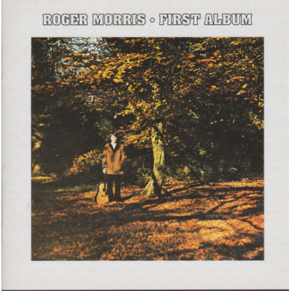 First Album - Roger Morris - CD