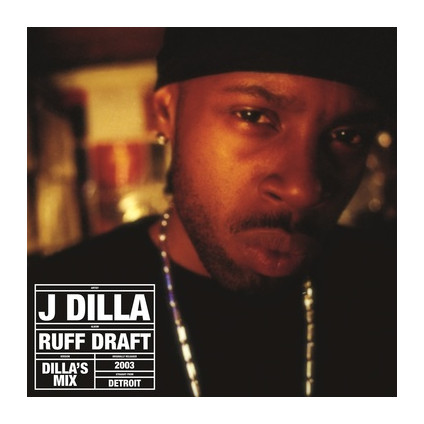 Ruff Draft : The Dilla Mix (Rsd18) - J Dilla - LP