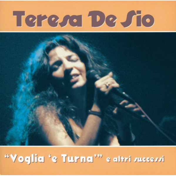 Voglia'E Turna' - De Sio Teresa - CD