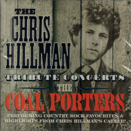 The Chris Hillman Tribute Concerts - Coal Porters - CD