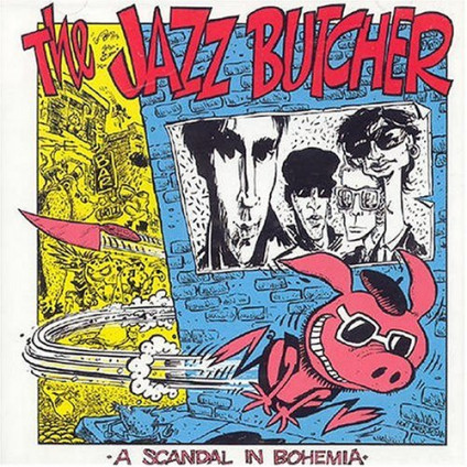 A Scandal In Nohemia (Rsd 2019) - Jazz Butcher - LP