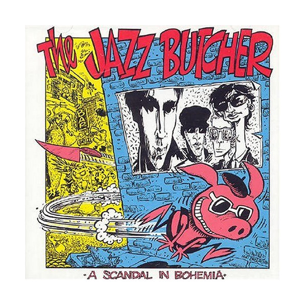 A Scandal In Nohemia (Rsd 2019) - Jazz Butcher - LP