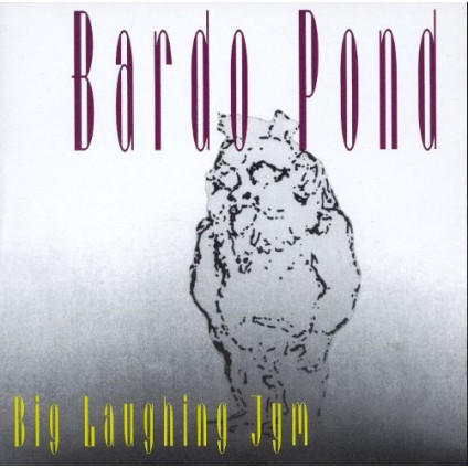 Big Laughing Jym (Rsd 2019) - Bardo Pond - LP