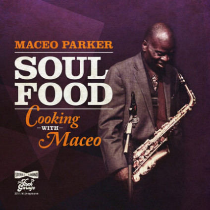 Soul Food Cooking With Maceo (Digipack) - Parker Maceo - CD