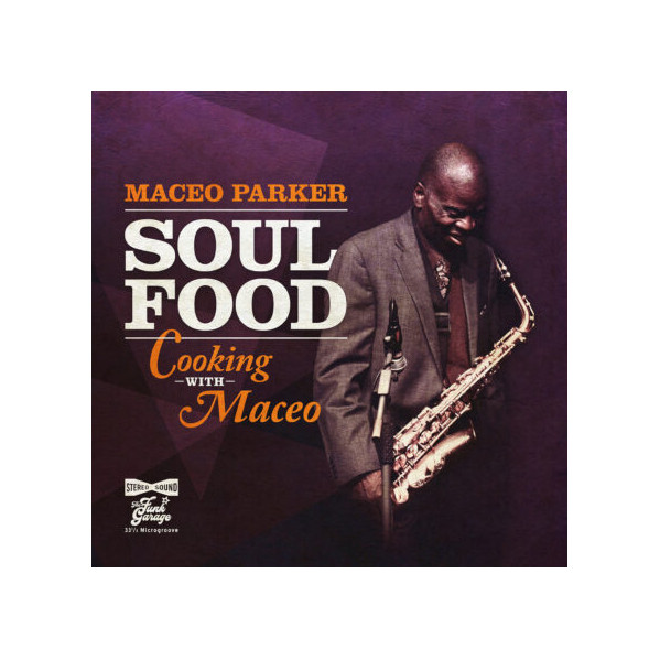 Soul Food Cooking With Maceo (Digipack) - Parker Maceo - CD
