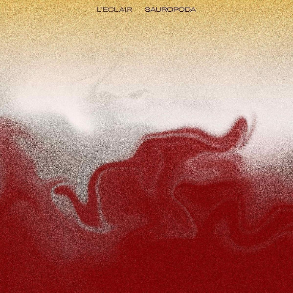 Sauropoda - L'Eclair - LP