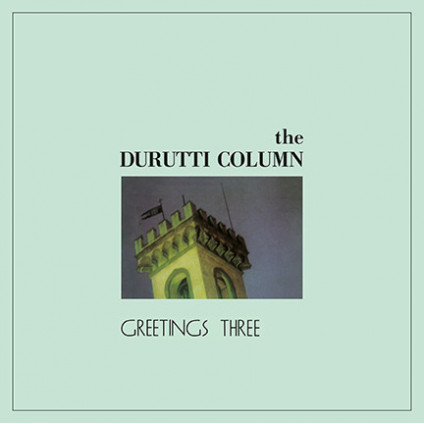 Greetings Three - Durutti Column - LP