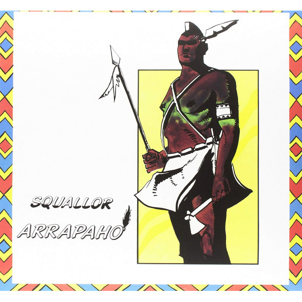 Arrapaho - Squallor - LP