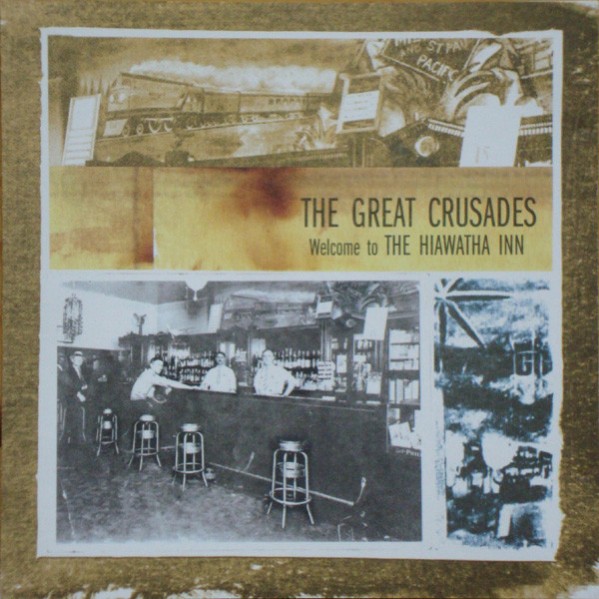 Welcome To The Hiawatha Inn - The Great Crusades - CD
