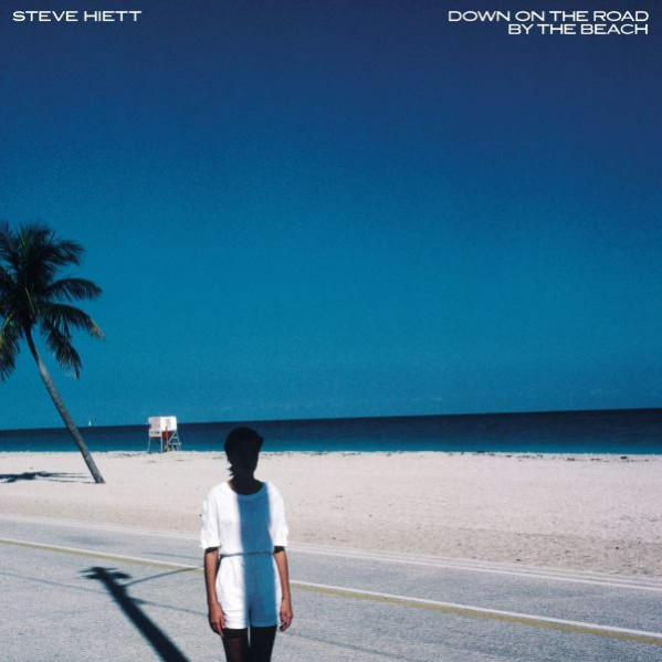 Down On The Road By The Beach - Hiett Steve - LP