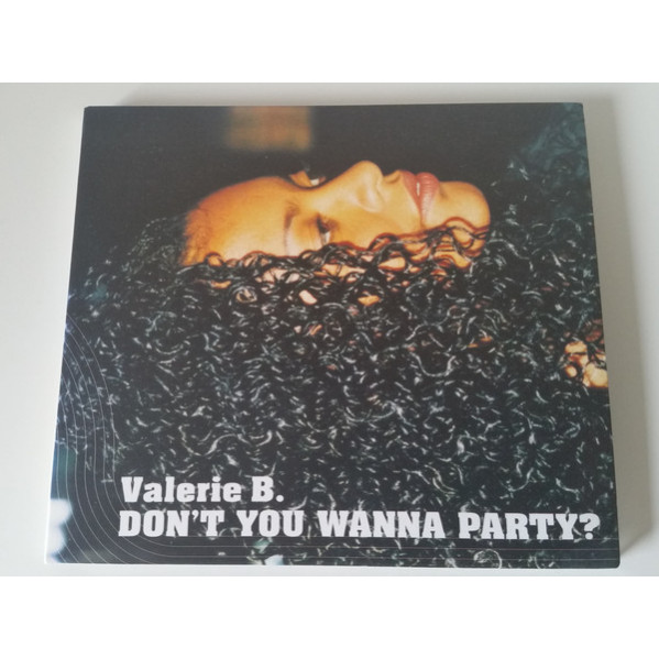 Don't You Wanna Party? - Valerie B. - CD