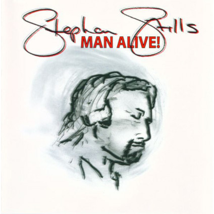 Man Alive! - Stephen Stills - CD