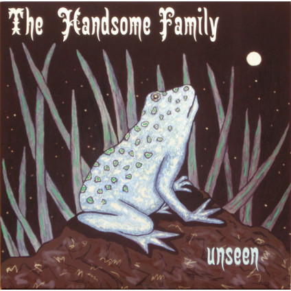 Unseen - The Handsome Family - LP