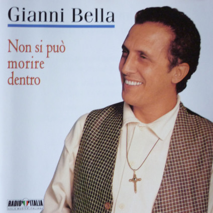 Non Si PuÃ² Morire Dentro - Gianni Bella - CD
