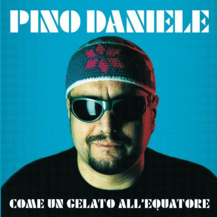 Come Un Gelato All'Equatore (Remasterd 2018) - Daniele Pino - LP