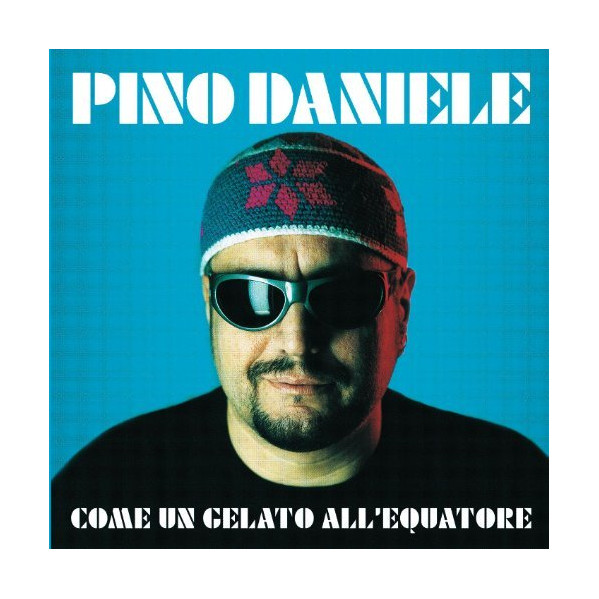 Come Un Gelato All'Equatore (Remasterd 2018) - Daniele Pino - LP