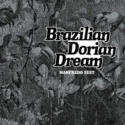 Brazilian Dorian Dream - Fest Manfredo - LP