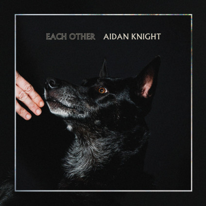 Each Other - Aidan Knight - LP