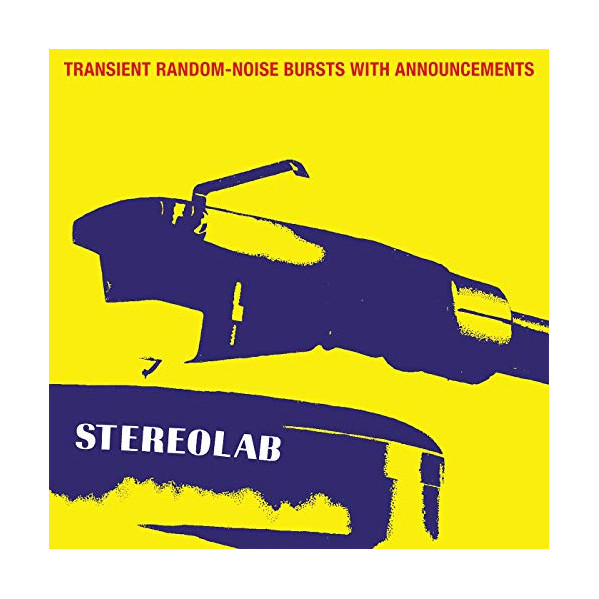 Transient Random Noise Bursts With Announcements - Stereolab - LP