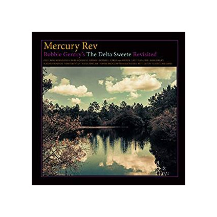 Bobby Gentry'S Delta Sweete Revisited - Mercury Rev - LP