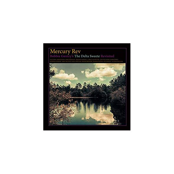 Bobby Gentry'S Delta Sweete Revisited - Mercury Rev - LP