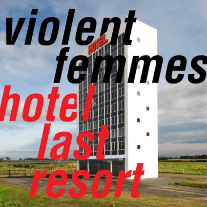 Hotel Last Resort - Violent Femmes - LP