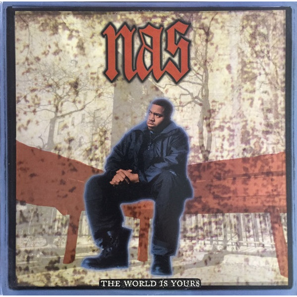 The World Is Yours - Nas - 7"