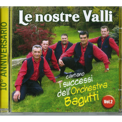 I Successi V.2 Dell'Orchestra Bagutti - Le Nostre Valli - CD