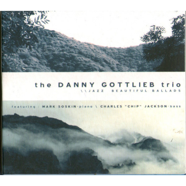 Jazz Beautiful Ballads - The Danny Gottlieb Trio - CD