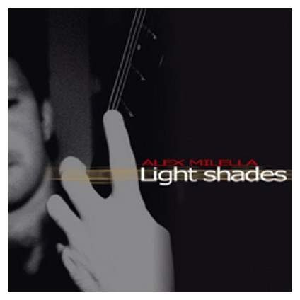 Light Shades - Alex Milella - CD