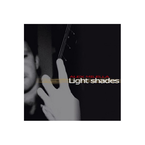 Light Shades - Alex Milella - CD