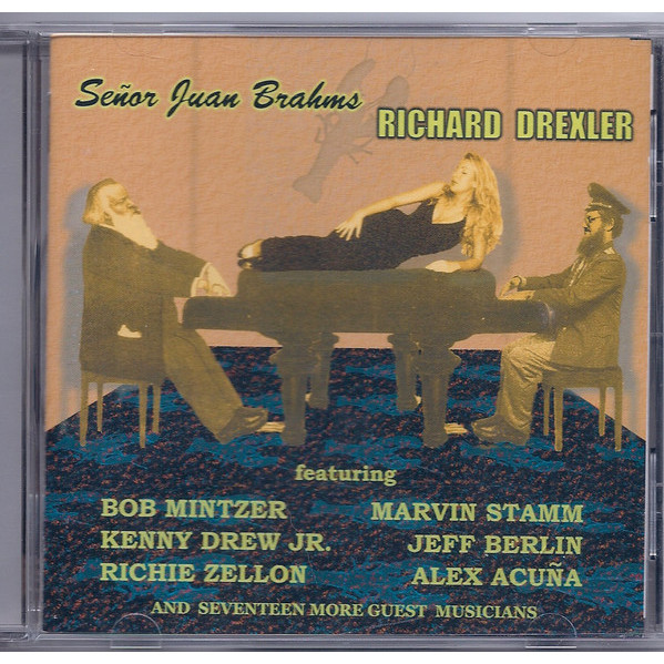 SeÃ±or Juan Brahms - Richard Drexler - CD