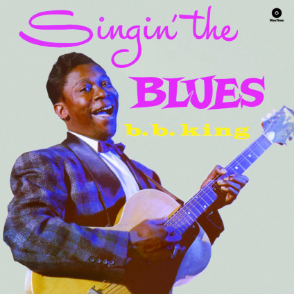 Singin' The Blues + 2 Bonus Tracks [Lp] - King B.B. - LP