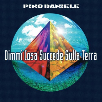 Dimmi Cosa Succede Sulla Terra (Remasterd 2018) - Daniele Pino - LP