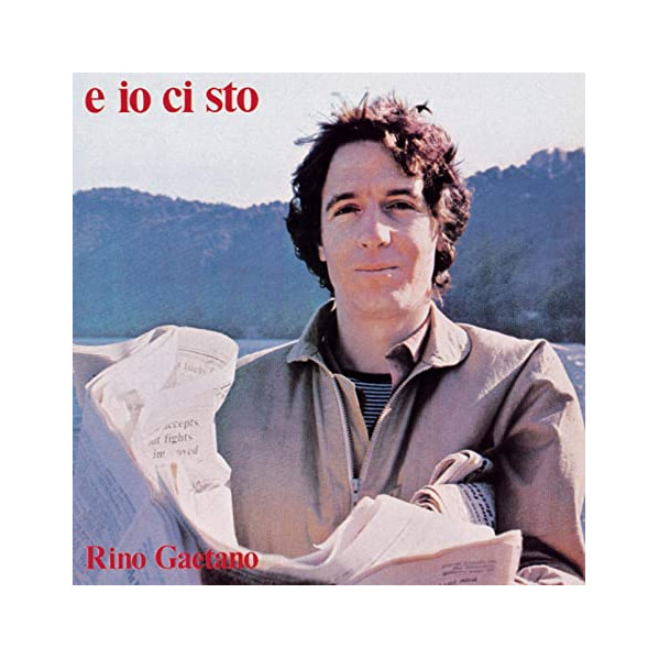 E Io Ci Sto - Rino Gaetano - LP