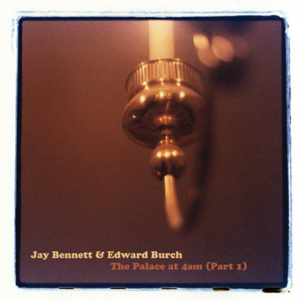 Edward Burch - Jay Bennett - LP