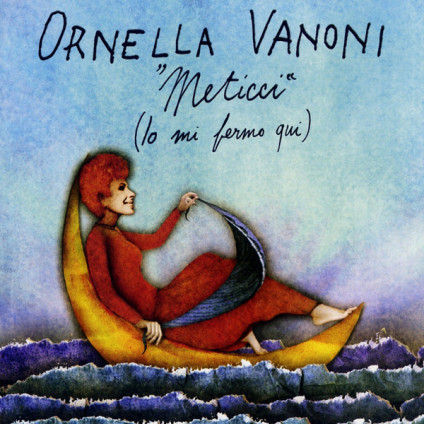 ''Meticci'' (Io Mi Fermo Qui) - Ornella Vanoni - CD