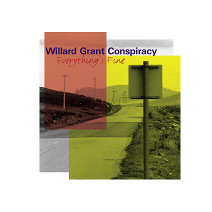 Everything's Fine - Willard Grant Conspiracy - CD