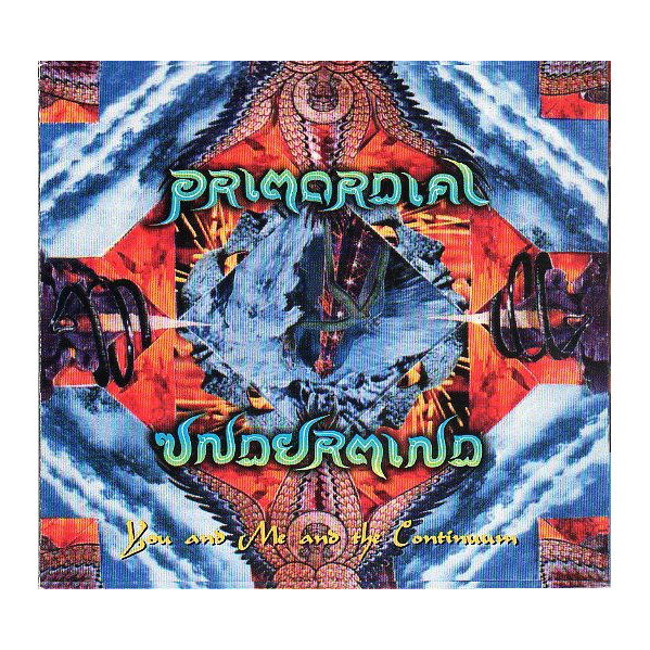 You And Me And The Continuum - Primordial Undermind - CD