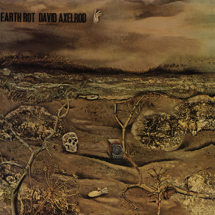 Earth Rot - David Axelrod - LP