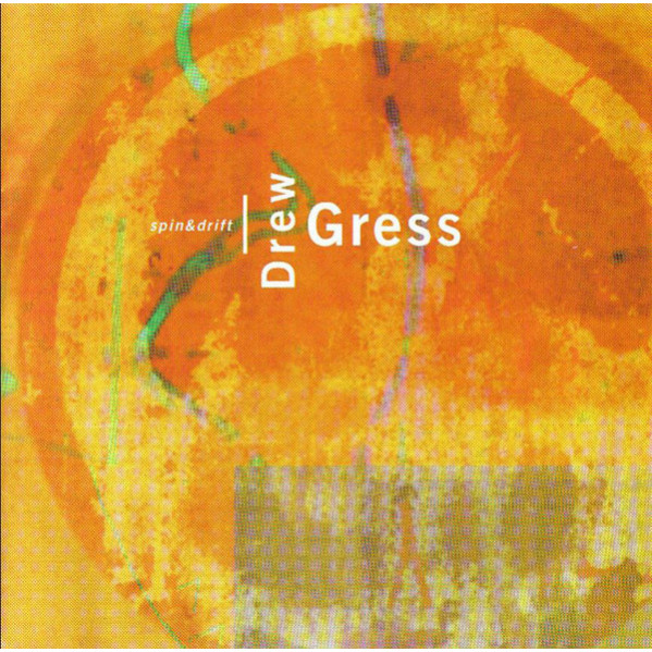 Spin & Drift - Drew Gress - CD