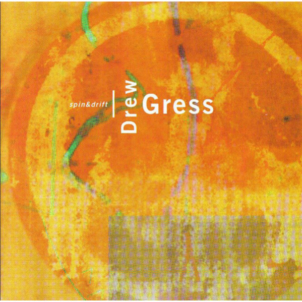 Spin & Drift - Drew Gress - CD
