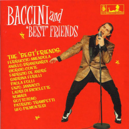 Baccini And ''Best'' Friends - Francesco Baccini - CD