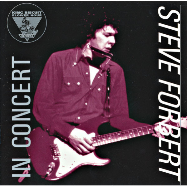 King Biscuit Flower Hour Presents Steve Forbert In Concert - Steve Forbert - CD