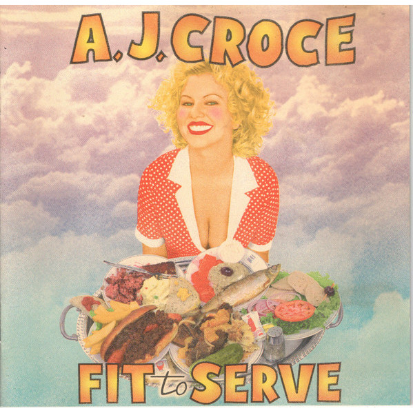 Fit To Serve - A.J. Croce - CD