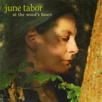 At The Wood's Heart - June Tabor - CD