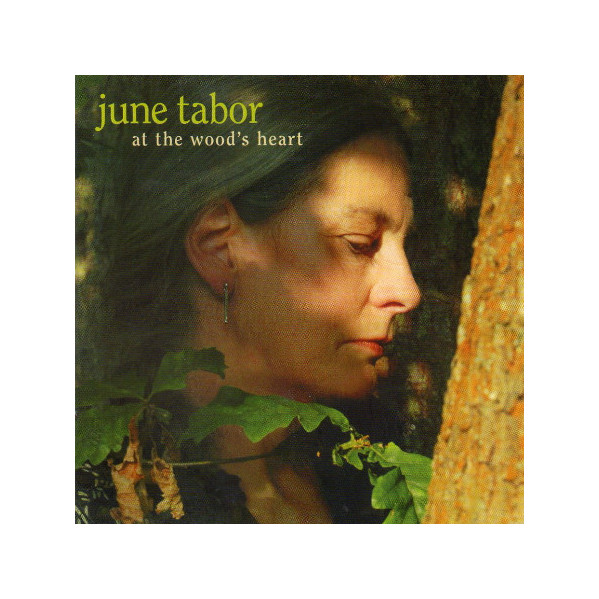 At The Wood's Heart - June Tabor - CD