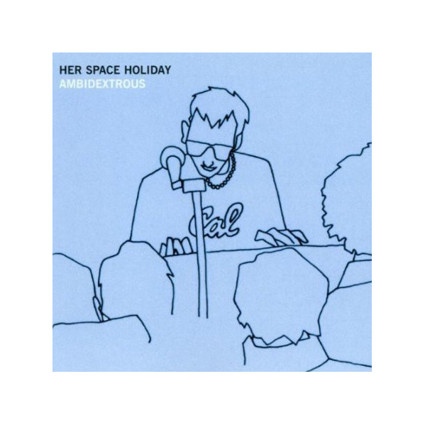 Ambidextrous - Her Space Holiday - CD